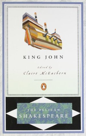 The Life and Death of King John