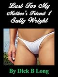 Lust For My Mother&#x27;s Friend 1 - Sally Wright 