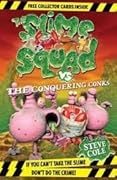 The Slime Squad Vs The Conquering Conks