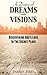 A Diary of Dreams and Visions