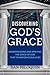 Discovering God's Grace: Understanding and Applying the Grace of God that Transforms Our Lives