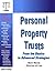 Personal Property Trusts