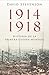 1914-1918: Historia de la Primera Guerra Mundial