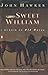 Sweet William: A Memoir of ...