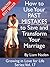 How to Use Your PAST MISTAKES to Save and Transform Your Marriage (Growing in Love for Life Series Book 17)
