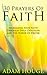 30 Prayers Of Faith: Increasing Your Faith Through Daily Devotion And The Power Of Prayer