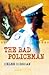 The Bad Policeman