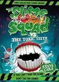 The Slime Squad Vs The Toxic Teeth