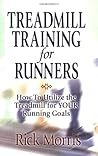 Treadmill Training For Runners: How To Utilize The Treadmill For Your Running Goals