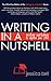 Writing in a Nutshell: Writing Workshops to Improve Your Craft (Writing in a Nutshell, #4)