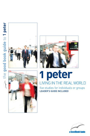 1 Peter: Living in the real world (Paperback)