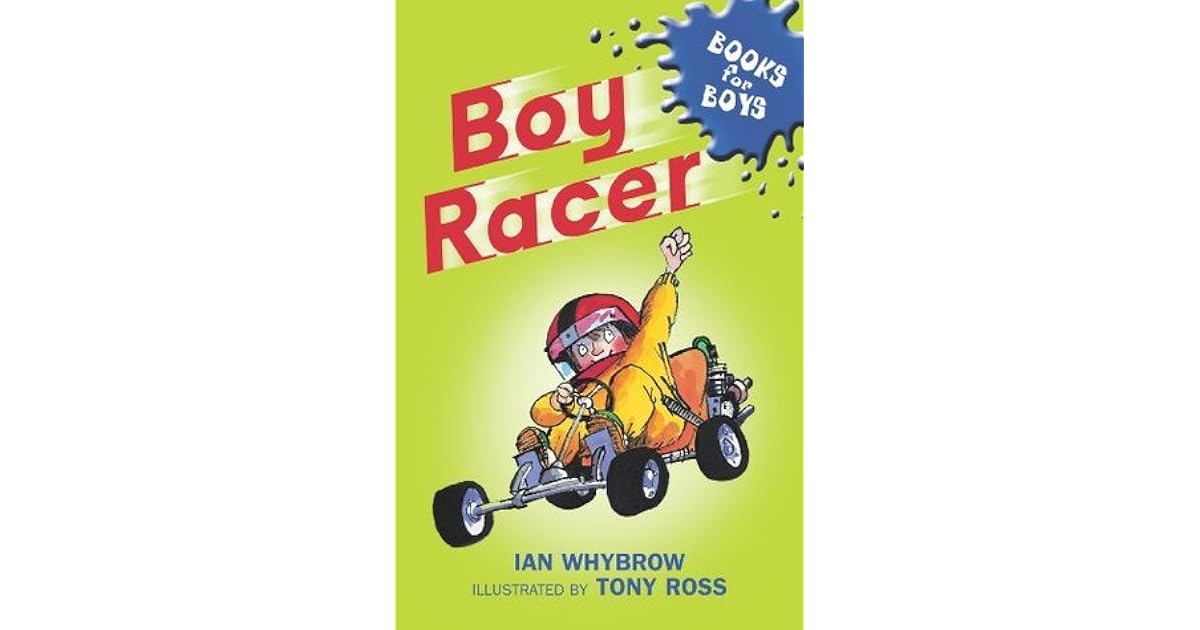 Boy Racer (Books for Boys 4) by Ian Whybrow