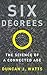 Six Degrees: The Science of a Connected Age