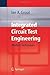 Integrated Circuit Test Engineering: Modern Techniques