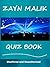 The Zayn Malik Quiz Book