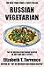 Top 30 Russian Vegetarian Recipes in Just And Only 3 Steps (World Most-Popular Vegetarian Recipes Book 2)