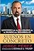 Suenos En Concreto: Lecciones de un billonario en el mundo del desarrollo (Spanish Edition)