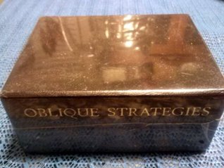 Oblique Strategies: Over one hundred worthwhile dilemmas (Box)