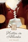 Hotter in Atlanta by Liz Talley