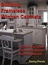 Building Frameless Kitchen Cabinets