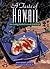 Taste of Hawaii, A: New Cooking from the Crossroads of the Pacific
