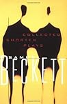 The Collected Shorter Plays of Samuel Beckett by Samuel Beckett