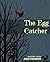 The Egg Catcher