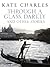 Through a Glass, Darkly and Other Stories