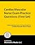 Cardiac/Vascular Nurse Exam Practice Questions (First Set): Cardiac/Vascular Nurse Practice Test & Exam Review for the Cardiac/Vascular Nurse Exam