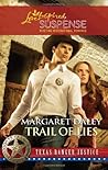 Trail of Lies by Margaret Daley