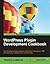 WordPress Plugin Development Cookbook