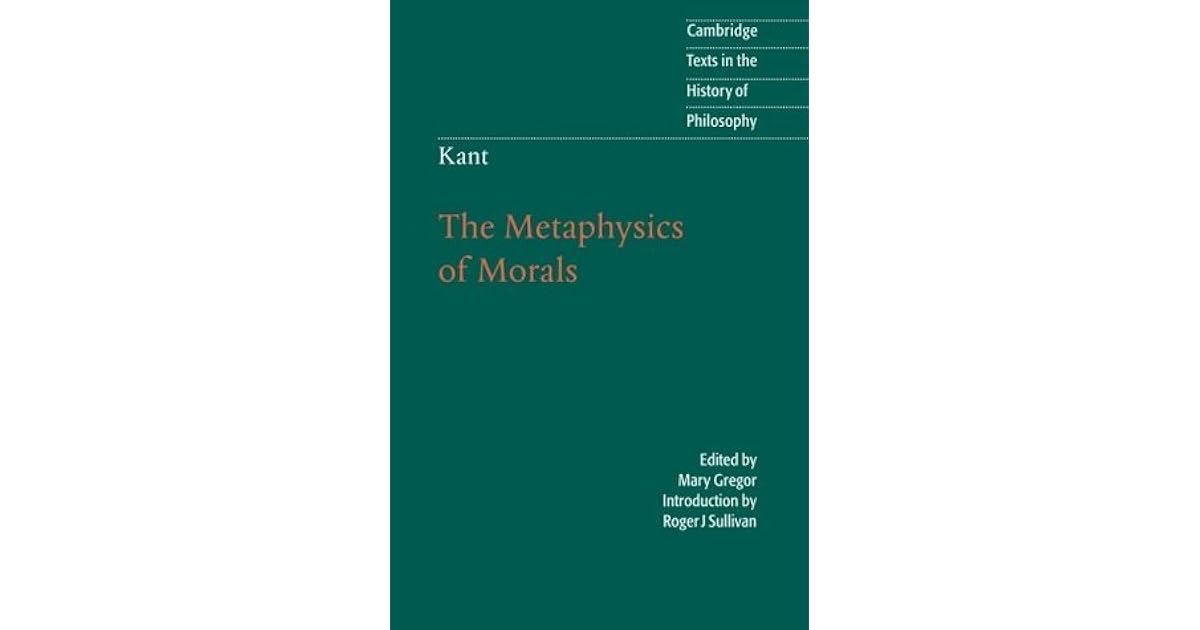 Kant Metaphysics Of Morals Sparknotes