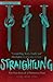 Straightling: The True Story of a Throwaway Teen