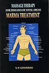 Massage Therapy for Diseases of Vital Areas: Marma Treatment