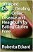 Stripped Down: Dealing with Celiac Disease and Heartburn by Eating Gluten Free