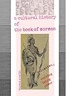 Volume Two A: a cultural history of the book of mormon: Voicing Being Power