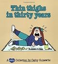 Thin Thighs in Thirty Years: A Cathy Collection
