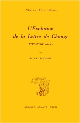 L'Évolution de la Lettre de Change, XIVe-XVIIIe siècles