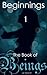 The Book of Beings: Beginni...