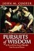 Pursuits of Wisdom by John M. Cooper Pursuits of Wisdom by John M. Cooper
