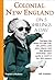 Colonial New England on 5 Shillings a Day by Bill Scheller