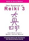 The Essence of Reiki 3 - Usui Reiki Level 3 Master Teacher Ma... by Adele Malone