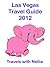 Las Vegas Travel Guide 2012