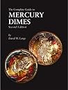 The Complete Guide to Mercury Dimes