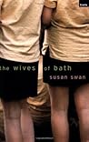 The Wives of Bath by Susan   Swan