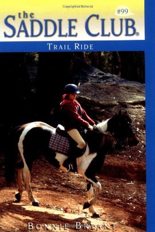 Trail Ride (Saddle Club, #99)