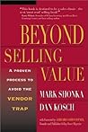 Beyond Selling Value - A Proven Process to Avoid the Vendor Trap