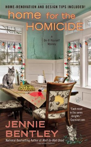 Home for the Homicide (A Do-It-Yourself Mystery, #7)