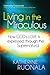 Living in the Miraculous by Katherine Ruonala