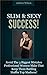 Slim And Sexy Success - Avoid The Three Biggest Mistakes Professional Women Make That Keep Them Battling Muffin Top Madness!